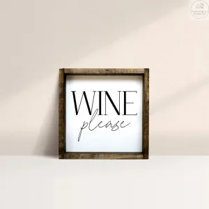 "Wine Please" Wood Sign